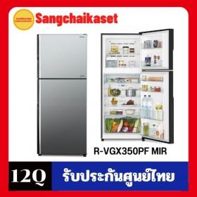 ขาย HITACHI R-VGX350PF MIR(กระจก)