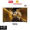 TCL 75X11L (Pre-order) 