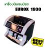 เครื่องนับธนบัตร EUROX 1930 ราคา 21,000 บาท