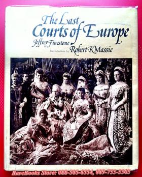 The Last Courts of Europe by Jeffrey Finestone
