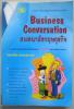 Business Conversation สนทนาอังกฤษธุรกิจ