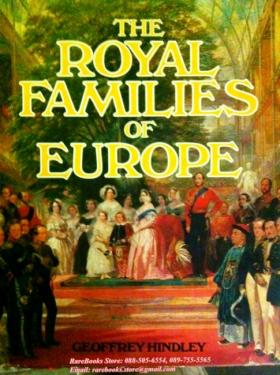 The Royal Families of Europe