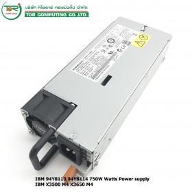 ขาย จำหน่าย IBM 94Y8113 94Y8114 750W Power Supply for X3500 M4 X3650 M4