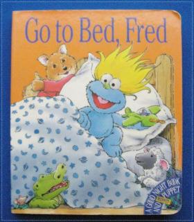 Go to Bed, Fred
