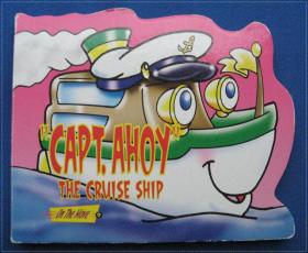 "CAPT. AHOY" : THE CRUISE SHIP